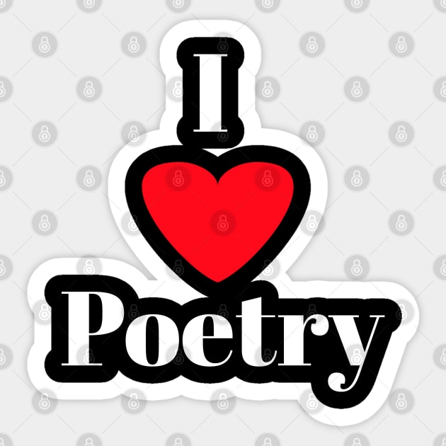 I love poetry Sticker by Spaceboyishere